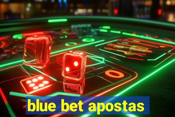 blue bet apostas